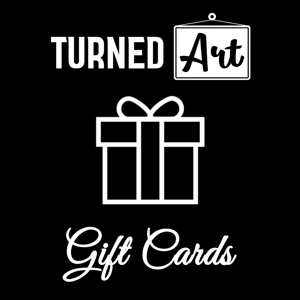 Turned Art Gift Cards